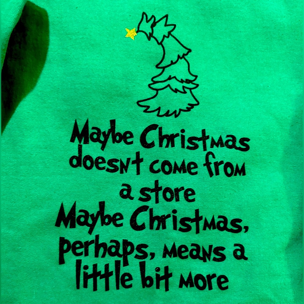 XL• GRINCH CHRISTMAS LESSON HOLIDAY SWEATSHIRT• CUSTOM MADE